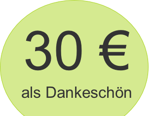 30 €
als Dankeschön